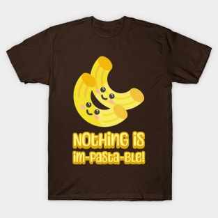 Nothing is Im-pasta-ble! Cute and Punny Pasta Cartoon T-Shirt